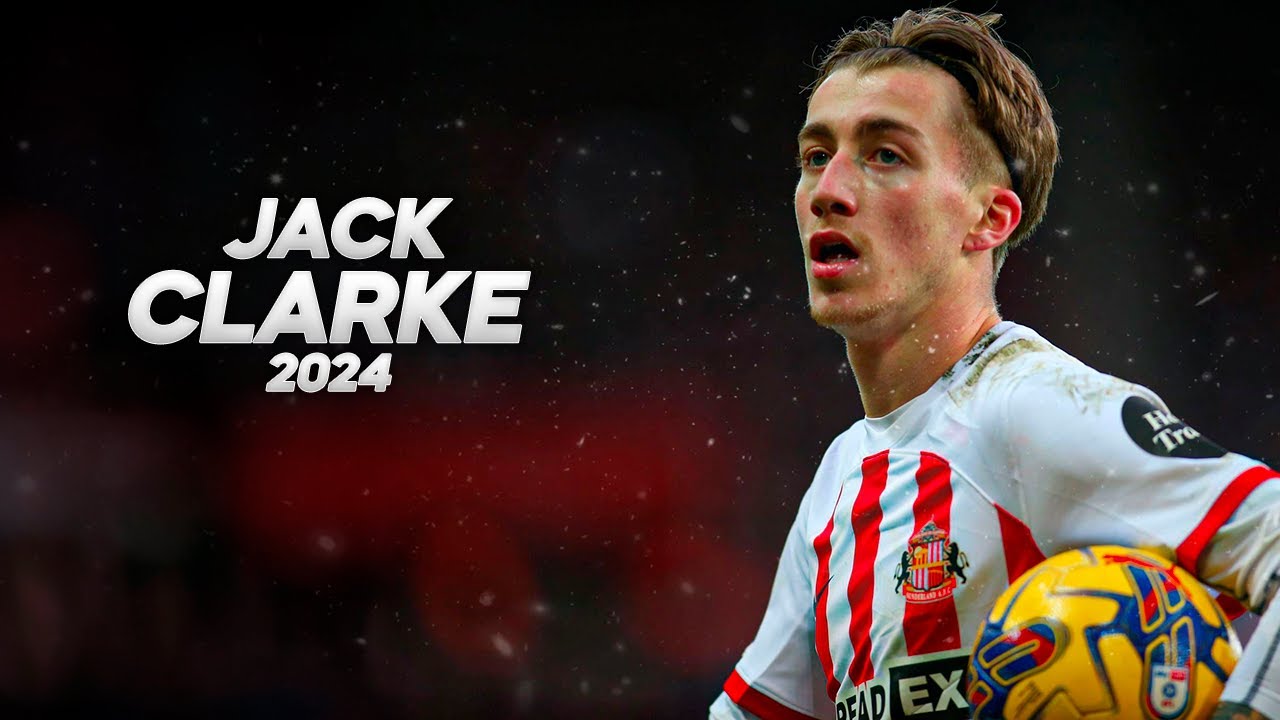 Seal Deal:  Ipswich Town Move on signing Sunderland Striker  Jack Clarke …. It might be done deal