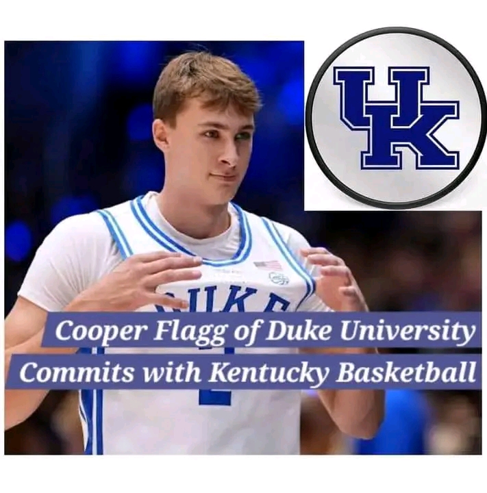 DONE DEAL: Top Dukes standout Cooper Flagg chooses to join the Kentucky Wildcats, turning down offers from Tennessee, Texas, Alabama, and others due to their…..