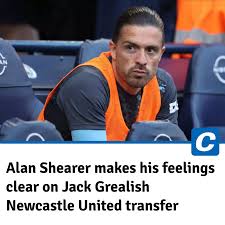 Done deal: Alan Shearer makes his feelings clear on Jack Grealish Newcastle United transfer is done deal Medical books within 24-hours…
